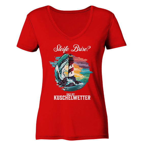 Steife Brise das ist Kuschelwetter Nordsee Spruch - Damen Bio V-Neck Shirt - Kiebitzdelle