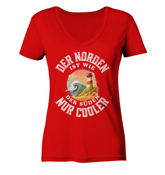 Der Norden ist wie der Süden nur Cooler Spruch - Damen Bio V-Neck Shirt - Kiebitzdelle