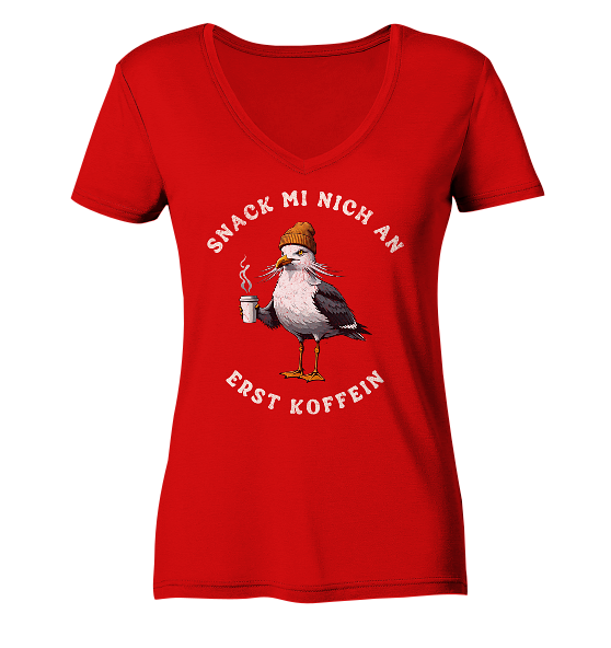 Snack mi nich an erst Koffein Möwe Spruch - Damen Bio V-Neck Shirt