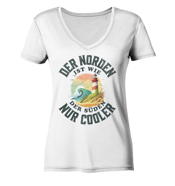 Der Norden ist wie der Süden nur Cooler Spruch - Damen Bio V-Neck Shirt - Kiebitzdelle