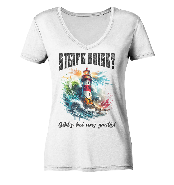 Steife Brise gibt’s bei uns gratis Leuchtturm Spruch - Damen Bio V-Neck Shirt