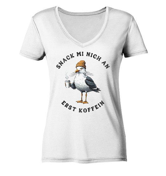Snack mi nich an erst Koffein Möwe Spruch - Damen Bio V-Neck Shirt
