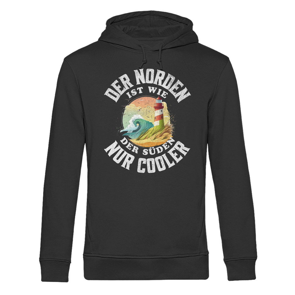 Der Norden ist wie der Süden nur Cooler Spruch - Herren Bio Hoodie - Kiebitzdelle