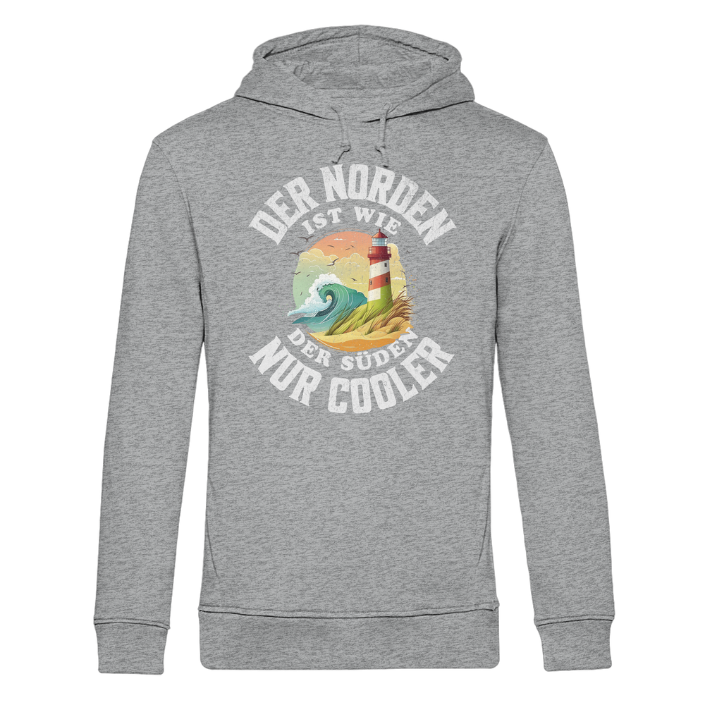Der Norden ist wie der Süden nur Cooler Spruch - Herren Bio Hoodie - Kiebitzdelle