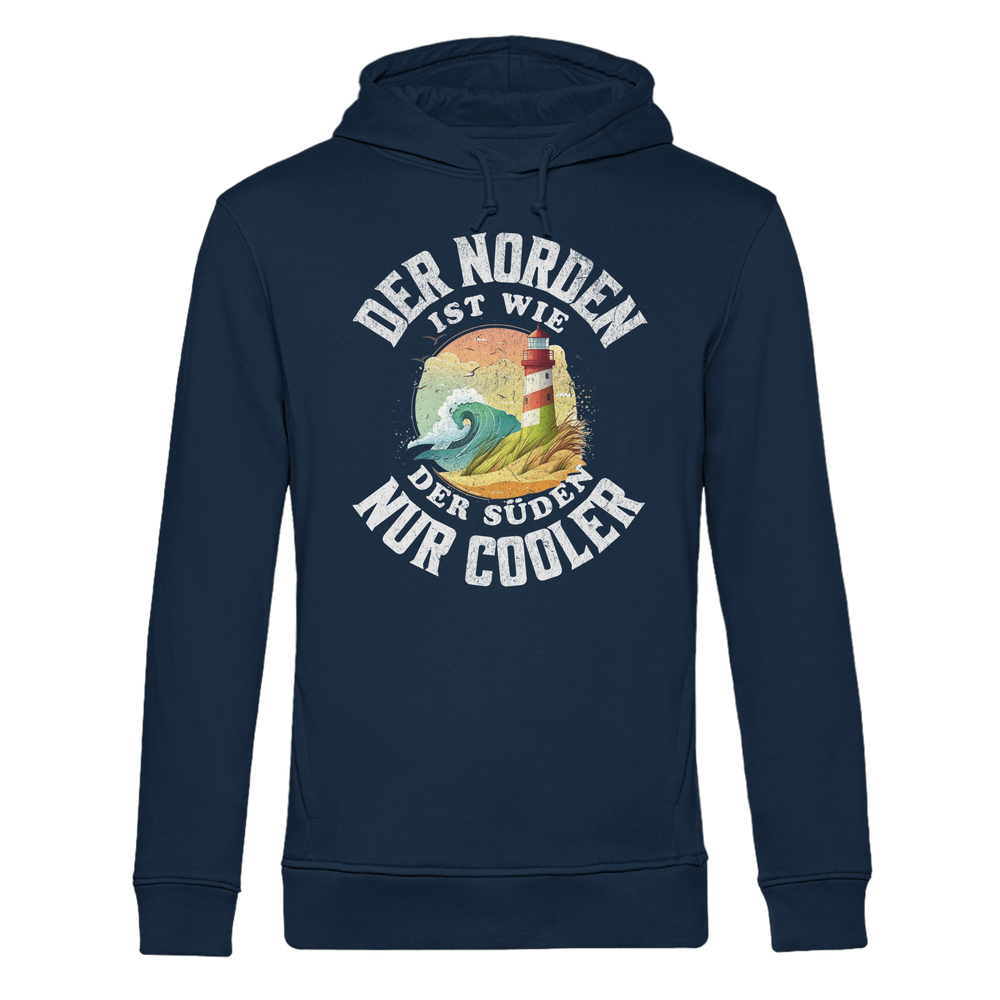 Der Norden ist wie der Süden nur Cooler Spruch - Herren Bio Hoodie - Kiebitzdelle