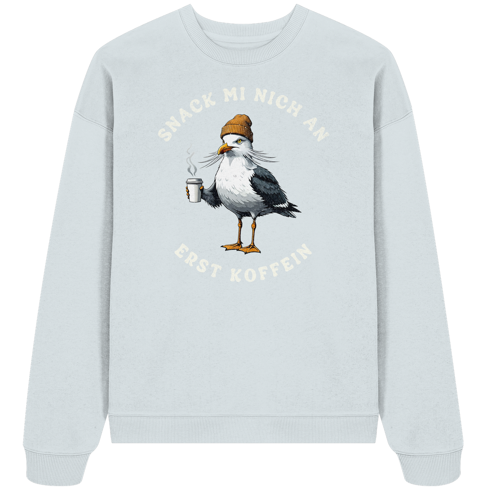 Snack mi nich an erst Koffein Möwe Spruch - Unisex Bio Pullover - Kiebitzdelle