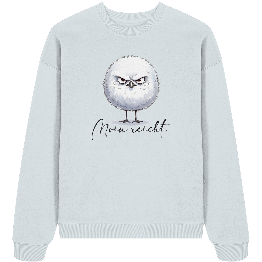 Moin reicht - Grimmige runde Möwe - Organic Oversize Sweatshirt