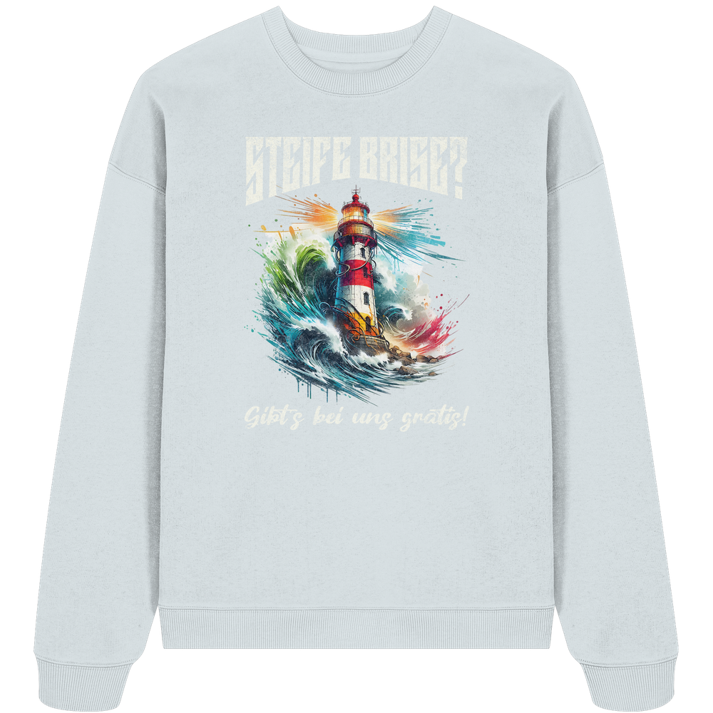 Steife Brise gibt’s bei uns gratis Leuchtturm Spruch - Unisex Bio Pullover - Kiebitzdelle