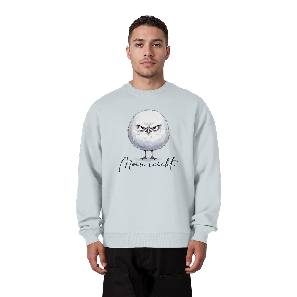 Moin reicht - Grimmige runde Möwe - Organic Oversize Sweatshirt