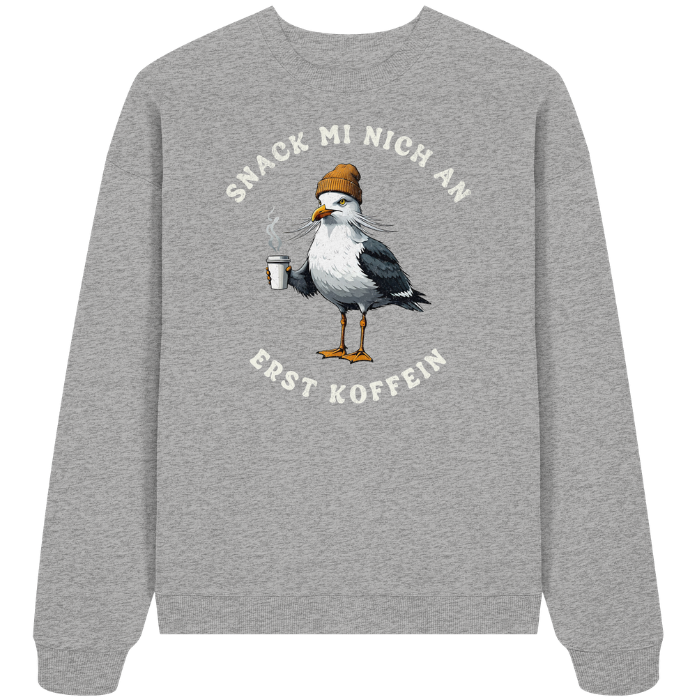 Snack mi nich an erst Koffein Möwe Spruch - Unisex Bio Pullover - Kiebitzdelle
