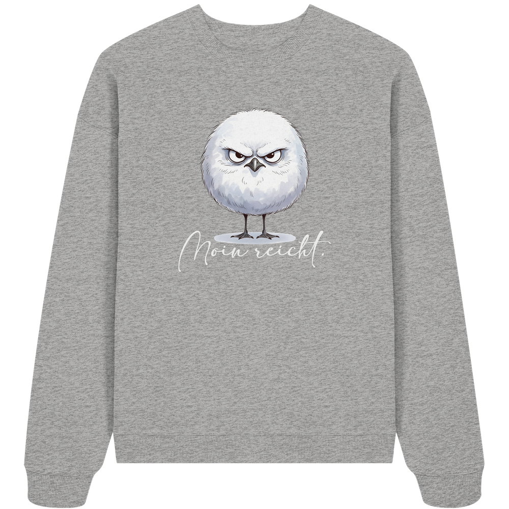 Moin reicht - Grimmige runde Möwe - Organic Oversize Sweatshirt