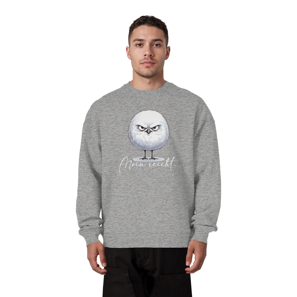 Moin reicht - Grimmige runde Möwe - Organic Oversize Sweatshirt