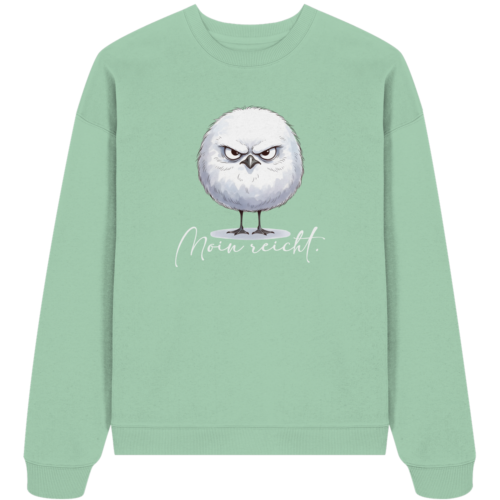 Moin reicht - Grimmige runde Möwe - Organic Oversize Sweatshirt