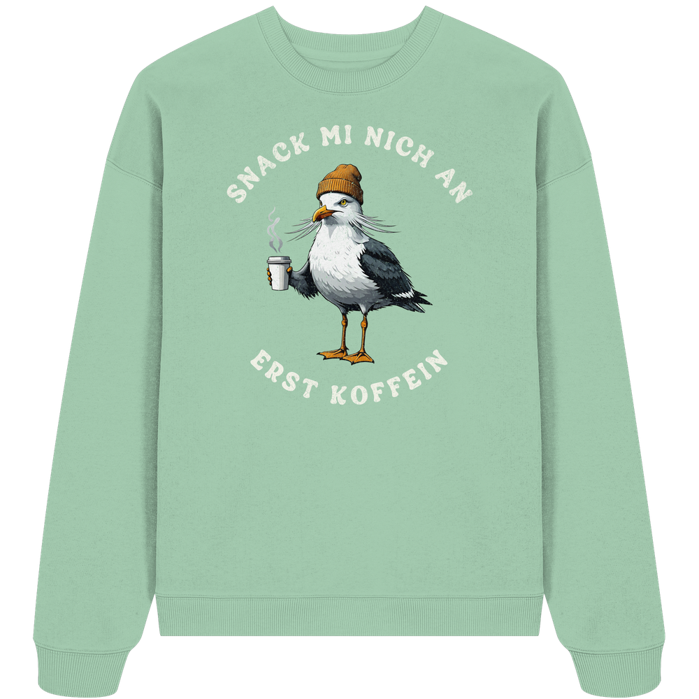 Snack mi nich an erst Koffein Möwe Spruch - Unisex Bio Pullover - Kiebitzdelle