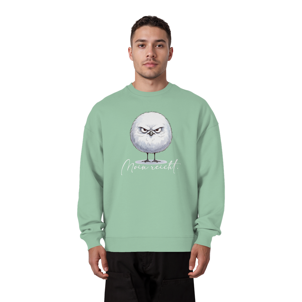 Moin reicht - Grimmige runde Möwe - Organic Oversize Sweatshirt