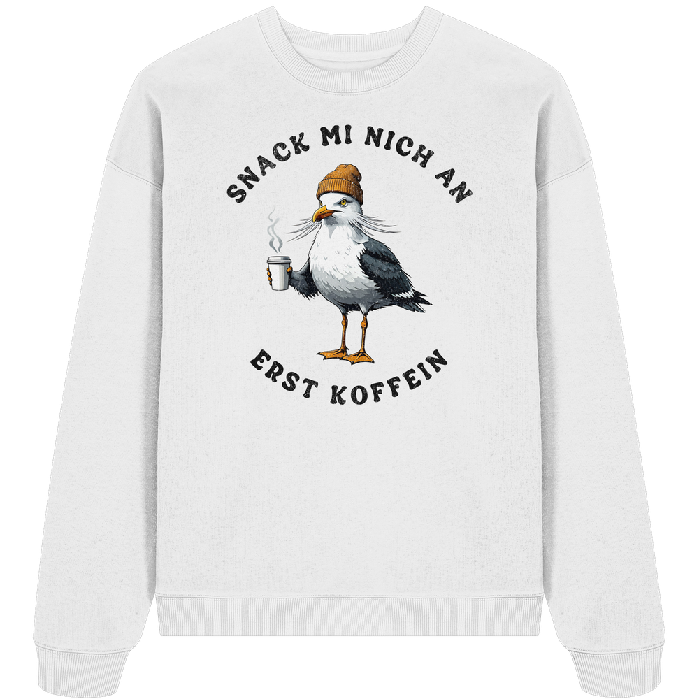 Snack mi nich an erst Koffein Möwe Spruch - Unisex Bio Pullover - Kiebitzdelle