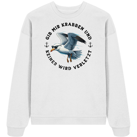 Gib mir Krabben und keiner wird verletzt - Unisex Bio Pullover