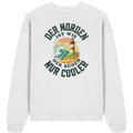 Der Norden ist wie der Süden nur Cooler Spruch - Unisex Bio Pullover - Kiebitzdelle