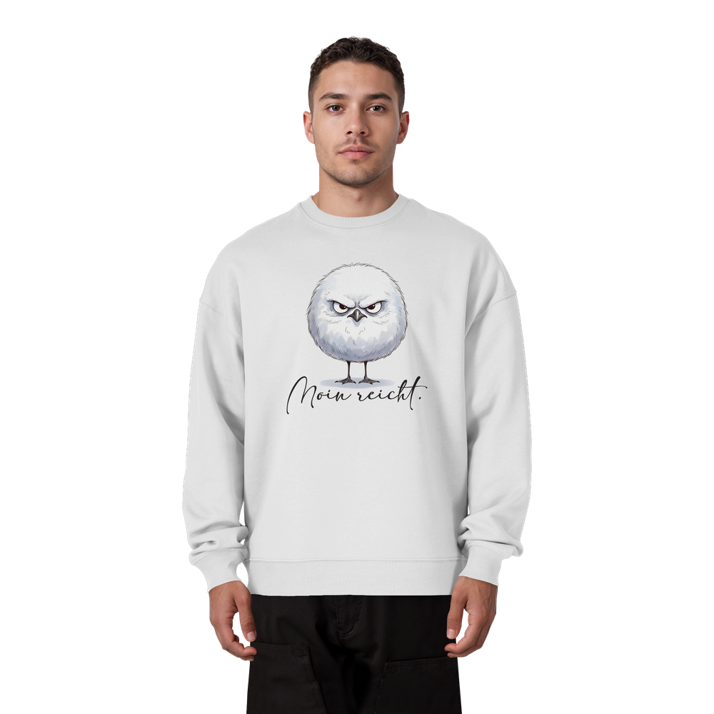 Moin reicht - Grimmige runde Möwe - Organic Oversize Sweatshirt