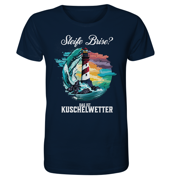 Steife Brise das ist Kuschelwetter Nordsee Spruch - Herren Premium Bio Shirt - Kiebitzdelle