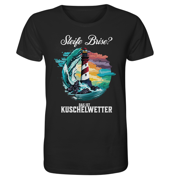 Steife Brise das ist Kuschelwetter Nordsee Spruch - Herren Premium Bio Shirt - Kiebitzdelle