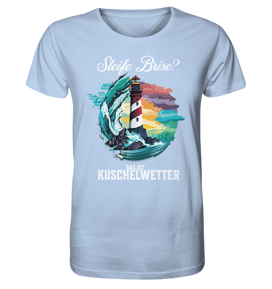 Steife Brise das ist Kuschelwetter Nordsee Spruch - Herren Premium Bio Shirt - Kiebitzdelle