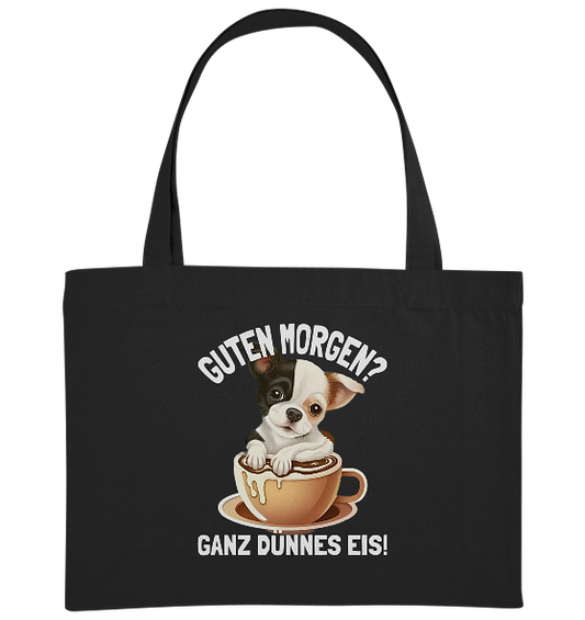 Guten Morgen Ganz dünnes Eis Hund Kaffeetasse - Bio Einkaufstasche