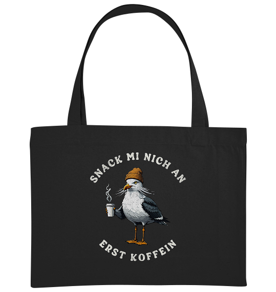 Snack mi nich an erst Koffein Möwe Spruch - Bio Einkaufstasche