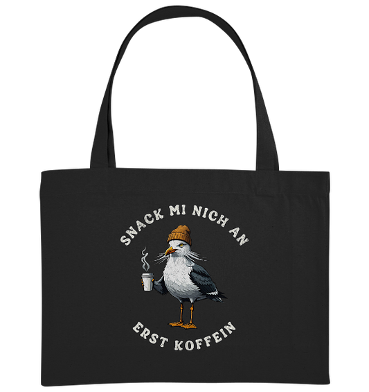 Snack mi nich an erst Koffein Möwe Spruch - Bio Einkaufstasche