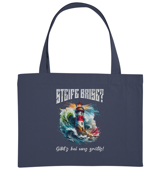 Steife Brise gibt’s bei uns gratis Leuchtturm Spruch - Bio Einkaufstasche