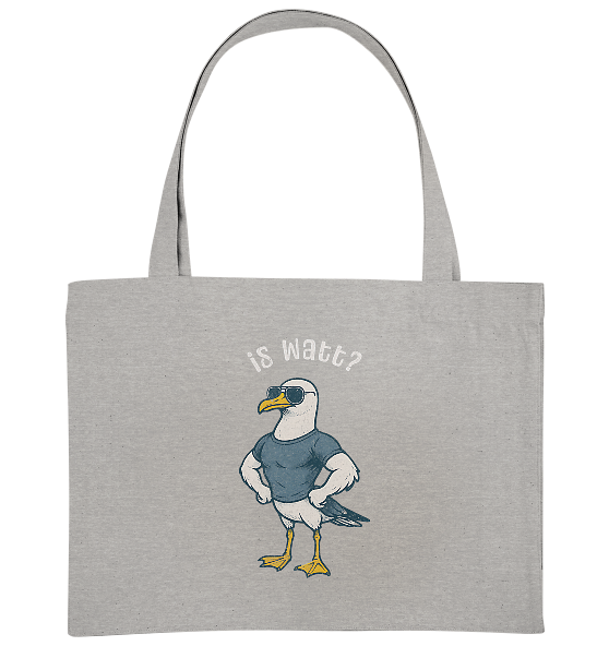 Is Watt Starke Möwe mit lustigem Spruch - Bio Einkaufstasche