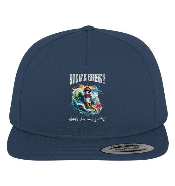 Steife Brise gibt’s bei uns gratis Leuchtturm Spruch - Premium Snapback Cap - Kiebitzdelle