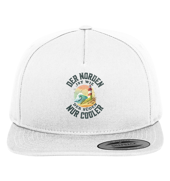 Der Norden ist wie der Süden nur Cooler Spruch - Premium Snapback Cap - Kiebitzdelle