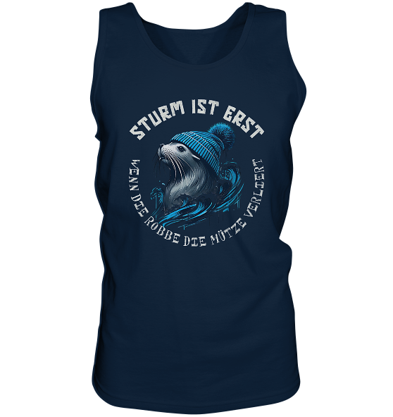 Sturm ist erst wenn die Robbe die Mütze verliert - Herren Tank-Top - Kiebitzdelle