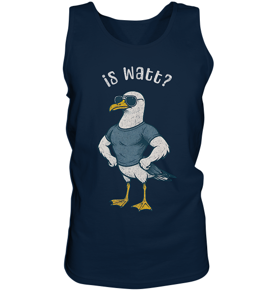 Is Watt Starke Möwe mit lustigem Spruch - Herren Tank-Top - Kiebitzdelle
