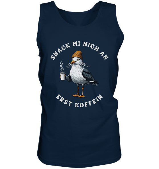 Snack mi nich an erst Koffein Möwe Spruch - Herren Tank-Top - Kiebitzdelle
