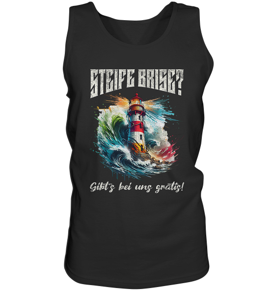 Steife Brise gibt’s bei uns gratis Leuchtturm Spruch - Herren Tank-Top - Kiebitzdelle