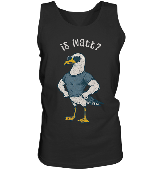 Is Watt Starke Möwe mit lustigem Spruch - Herren Tank-Top - Kiebitzdelle