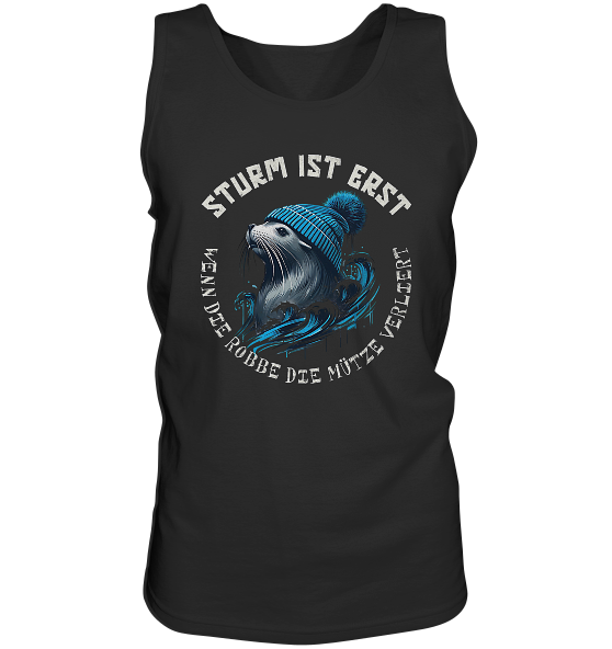 Sturm ist erst wenn die Robbe die Mütze verliert - Herren Tank-Top - Kiebitzdelle