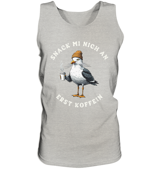 Snack mi nich an erst Koffein Möwe Spruch - Herren Tank-Top