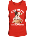 Guten Morgen Ganz dünnes Eis Hund Kaffeetasse - Herren Tank-Top - Kiebitzdelle