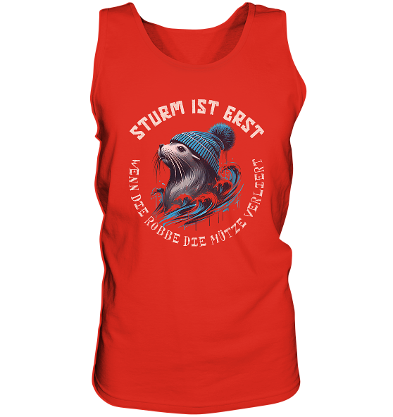 Sturm ist erst wenn die Robbe die Mütze verliert - Herren Tank-Top