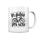 In dubio pro velo Fahrrad Spruch - Tasse glänzend - Kiebitzdelle