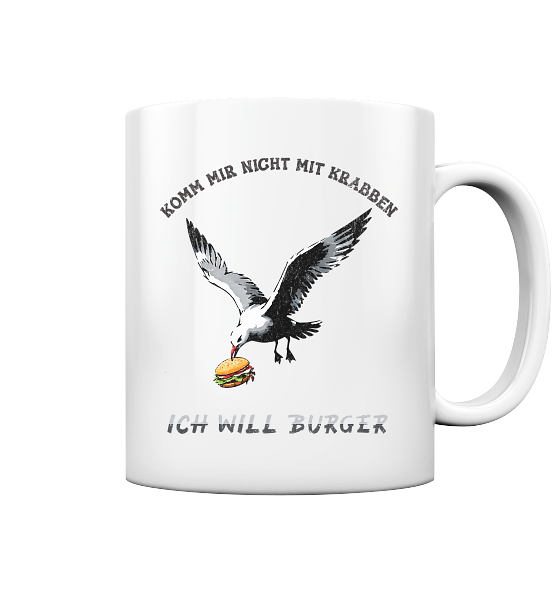 Freche Möwe will Burger statt Krabben - Tasse glänzend