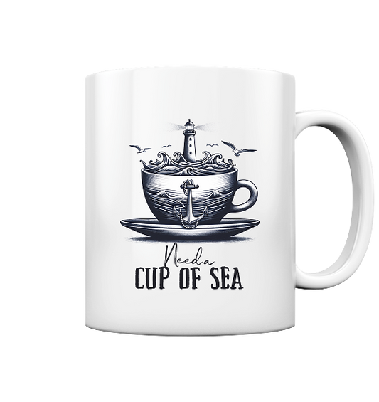 Need a cup of sea - Tasse glänzend