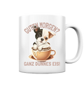 Guten Morgen Ganz dünnes Eis Hund Kaffeetasse - Tasse glänzend - Kiebitzdelle
