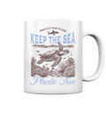 Keep the Sea Plastic Free Umweltschutz Spruch - Tasse glänzend - Kiebitzdelle