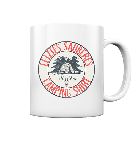 Letztes sauberes Camping Shirt - Tasse glänzend
