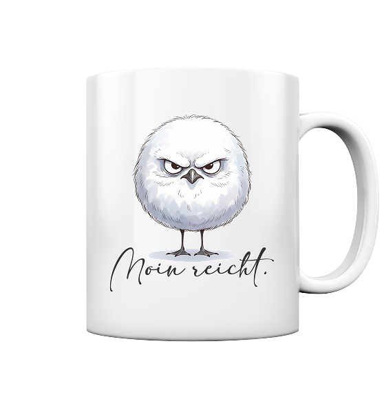 Moin reicht - Grimmige runde Möwe - Tasse glänzend