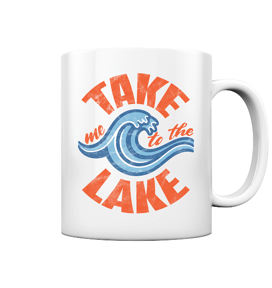 Take me to the Lake - Tasse glänzend